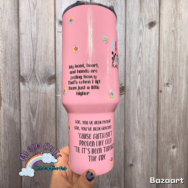 40oz Hard Fought Hallelujah Tumbler