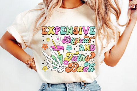 Adult Expensive, Difficult & Talks Back Tee