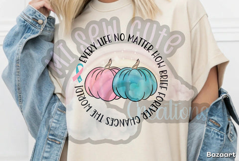 Every Life Changes The World Tee