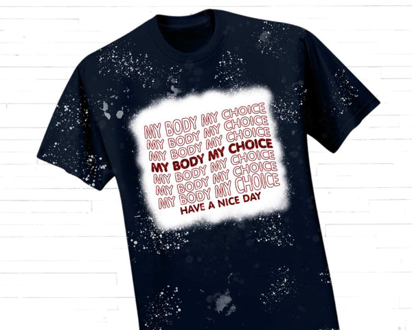 My Body My Choice Tee