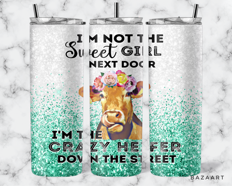 Crazy Heifer Tumbler